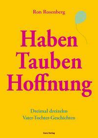 Cover: 9783946392217 | Haben Tauben Hoffnung | Dreimal dreizehn Vater-Tochter-Geschichten