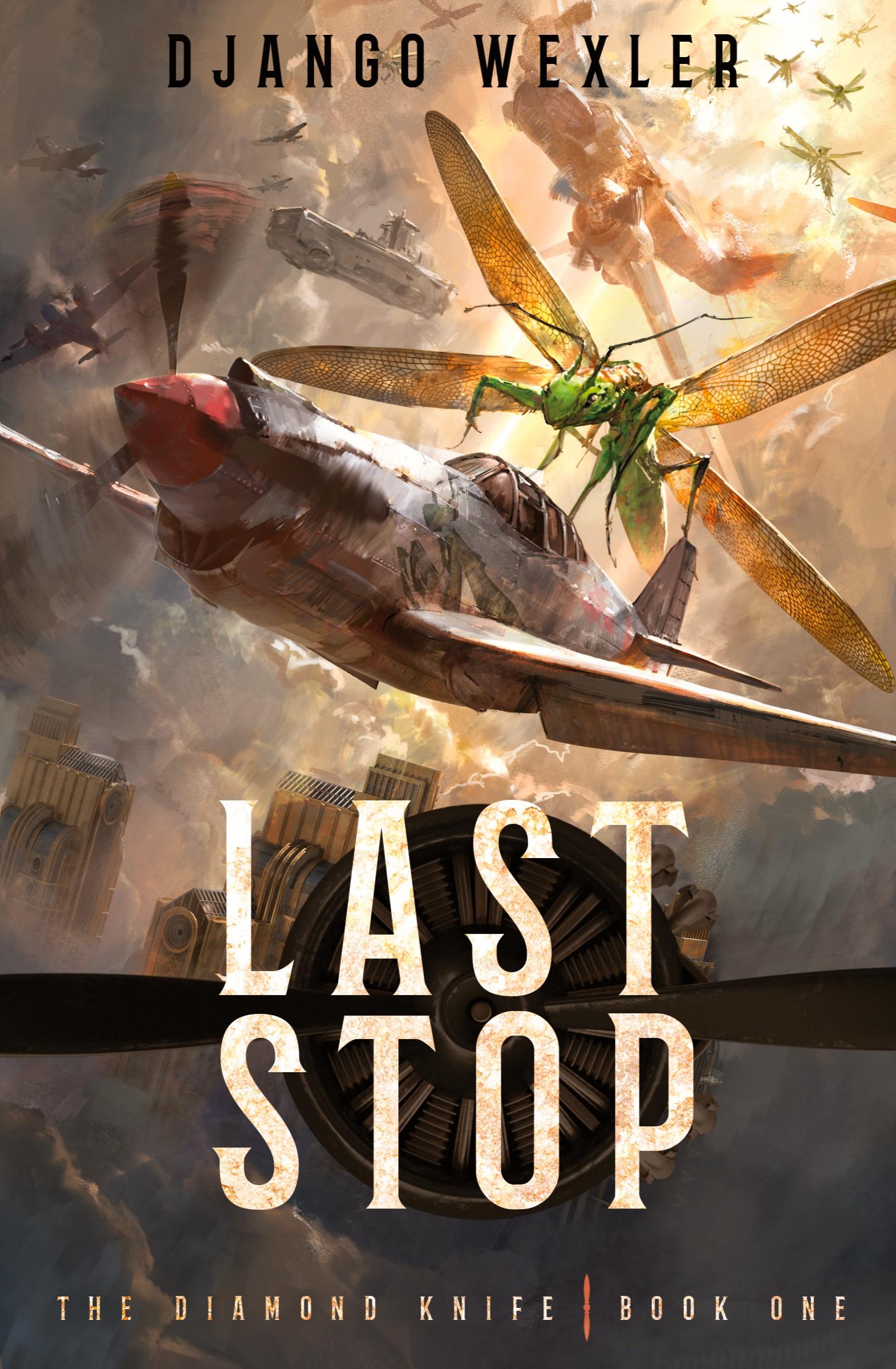 Cover: 9781039473195 | Last Stop | An Epic Sci-Fi Adventure | Django Wexler | Taschenbuch