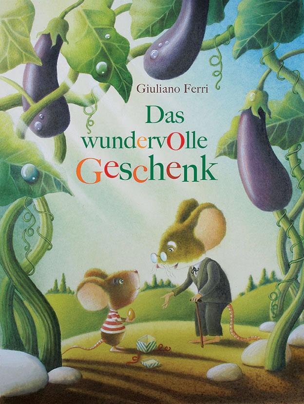 Cover: 9783865661890 | Das wundervolle Geschenk | Giuliano Ferri | Buch | 32 S. | Deutsch