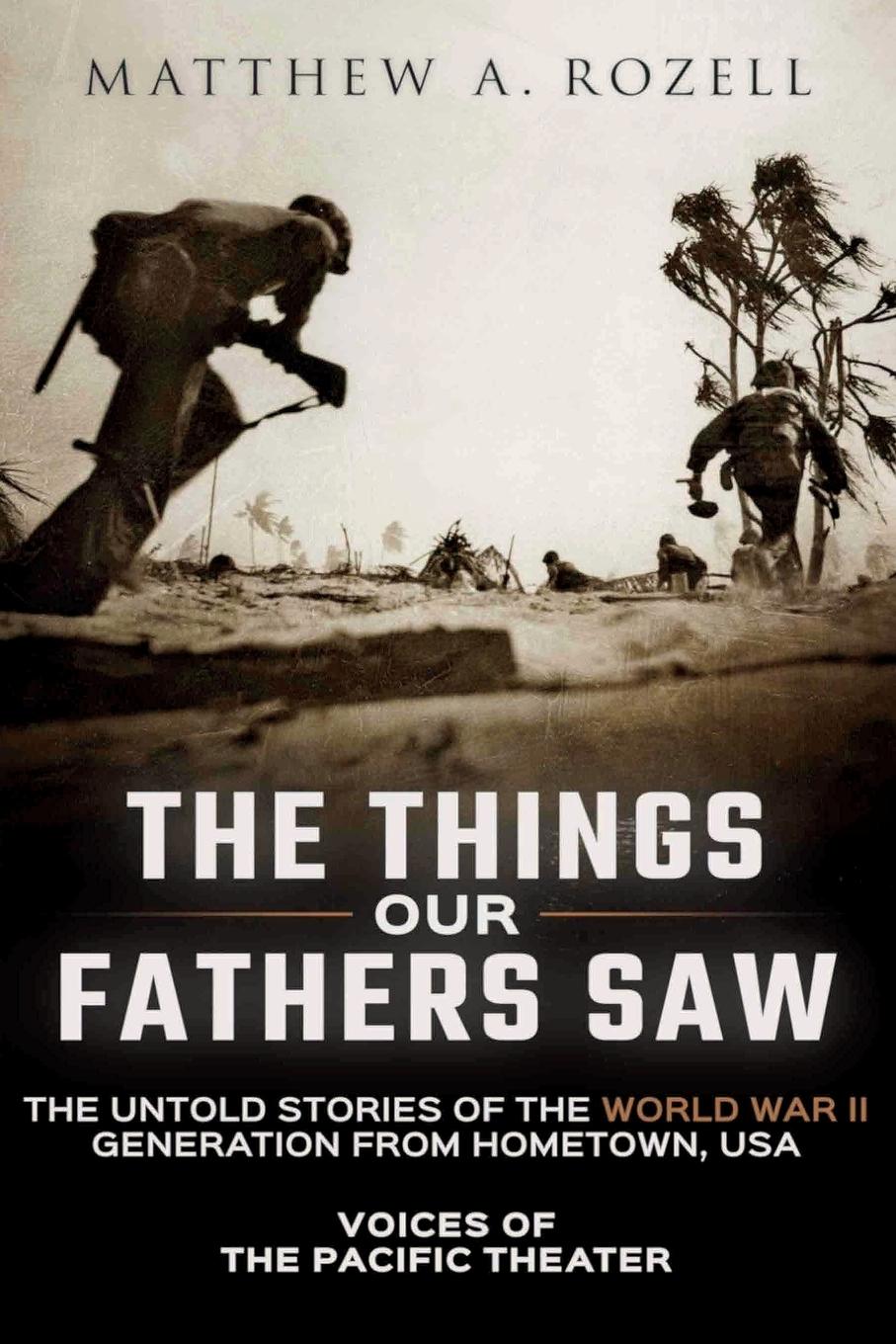 Cover: 9780996480000 | The Things Our Fathers Saw | Matthew A. Rozell | Taschenbuch | 2015