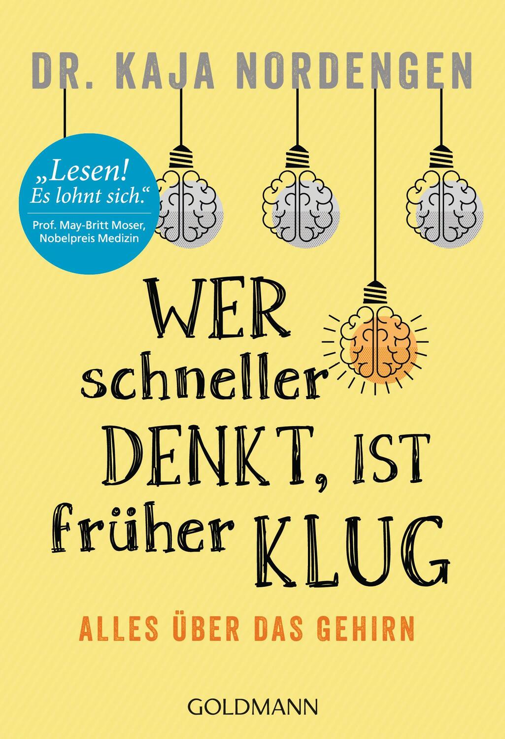 Cover: 9783442177349 | Wer schneller denkt, ist früher klug | Alles über das Gehirn | Buch