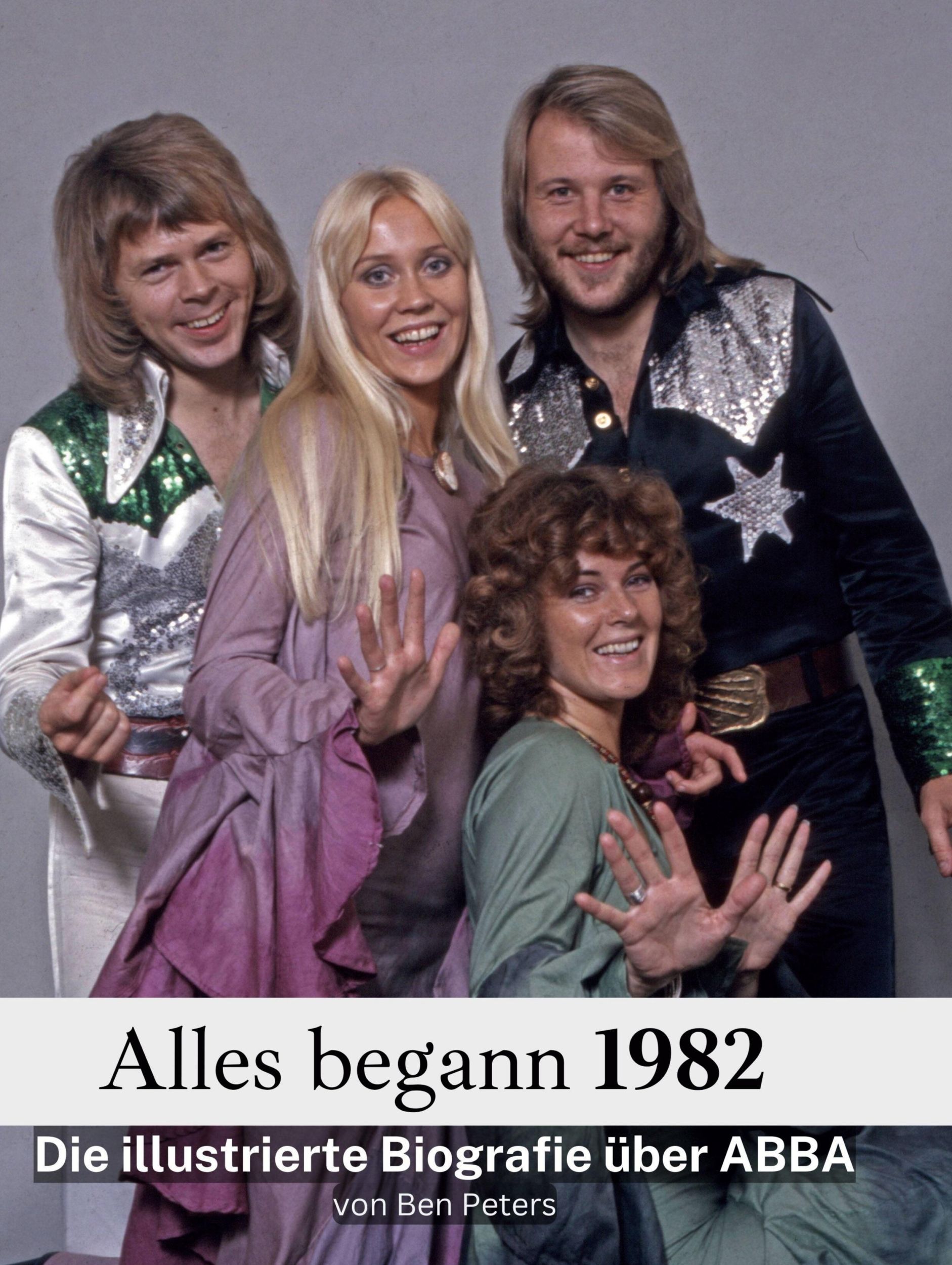 Cover: 9783759136800 | Alles begann 1982 | Die illustrierte Biografie über ABBA | Ben Peters