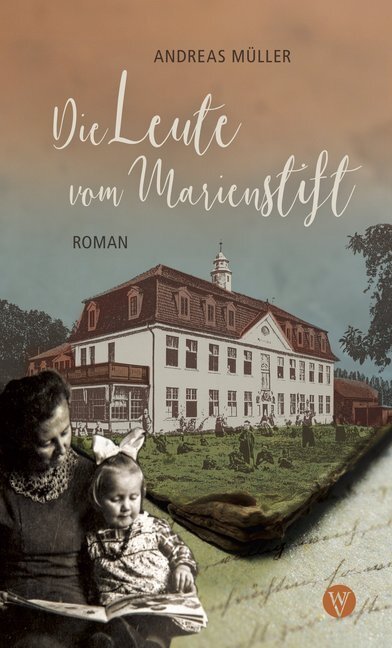 Cover: 9783861605645 | Die Leute vom Marienstift | Roman | Andreas Müller | Taschenbuch