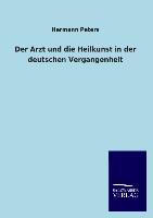 Cover: 9783846044407 | Der Arzt und die Heilkunst in der deutschen Vergangenheit | Peters