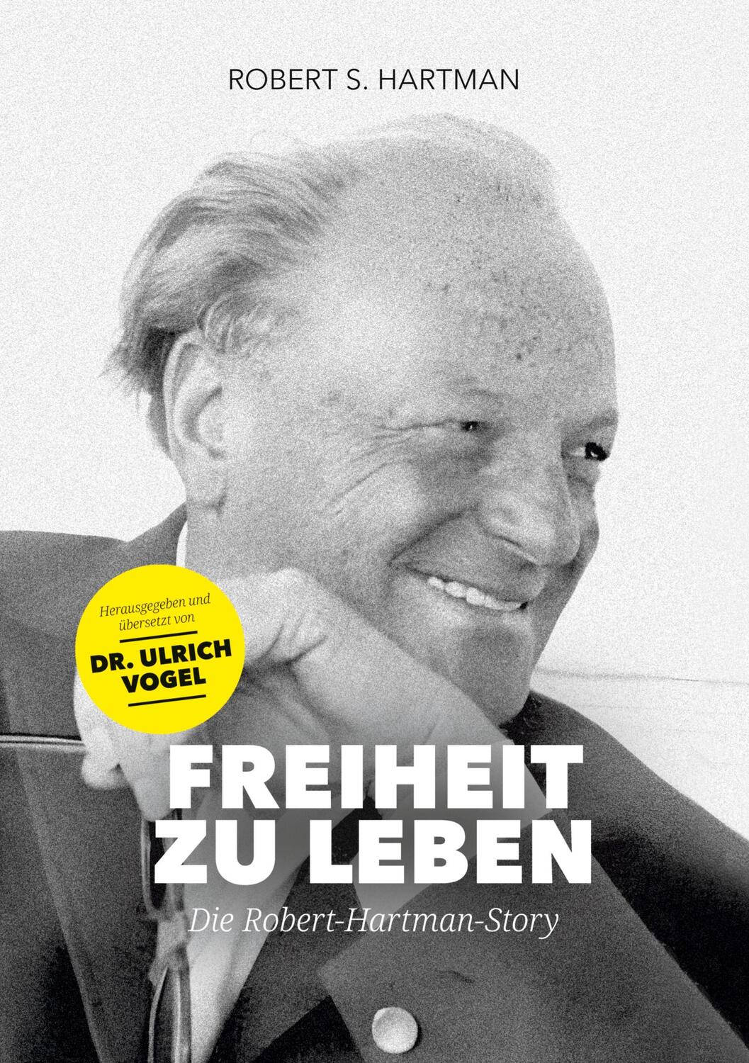 Cover: 9783347958579 | Freiheit zu leben | Die Robert-Hartman-Story | Robert S. Hartman