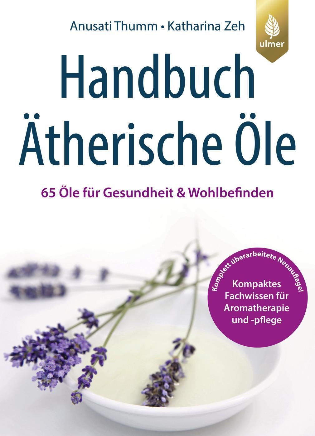 Cover: 9783818624187 | Handbuch Ätherische Öle | Anusati Thumm (u. a.) | Taschenbuch | 224 S.