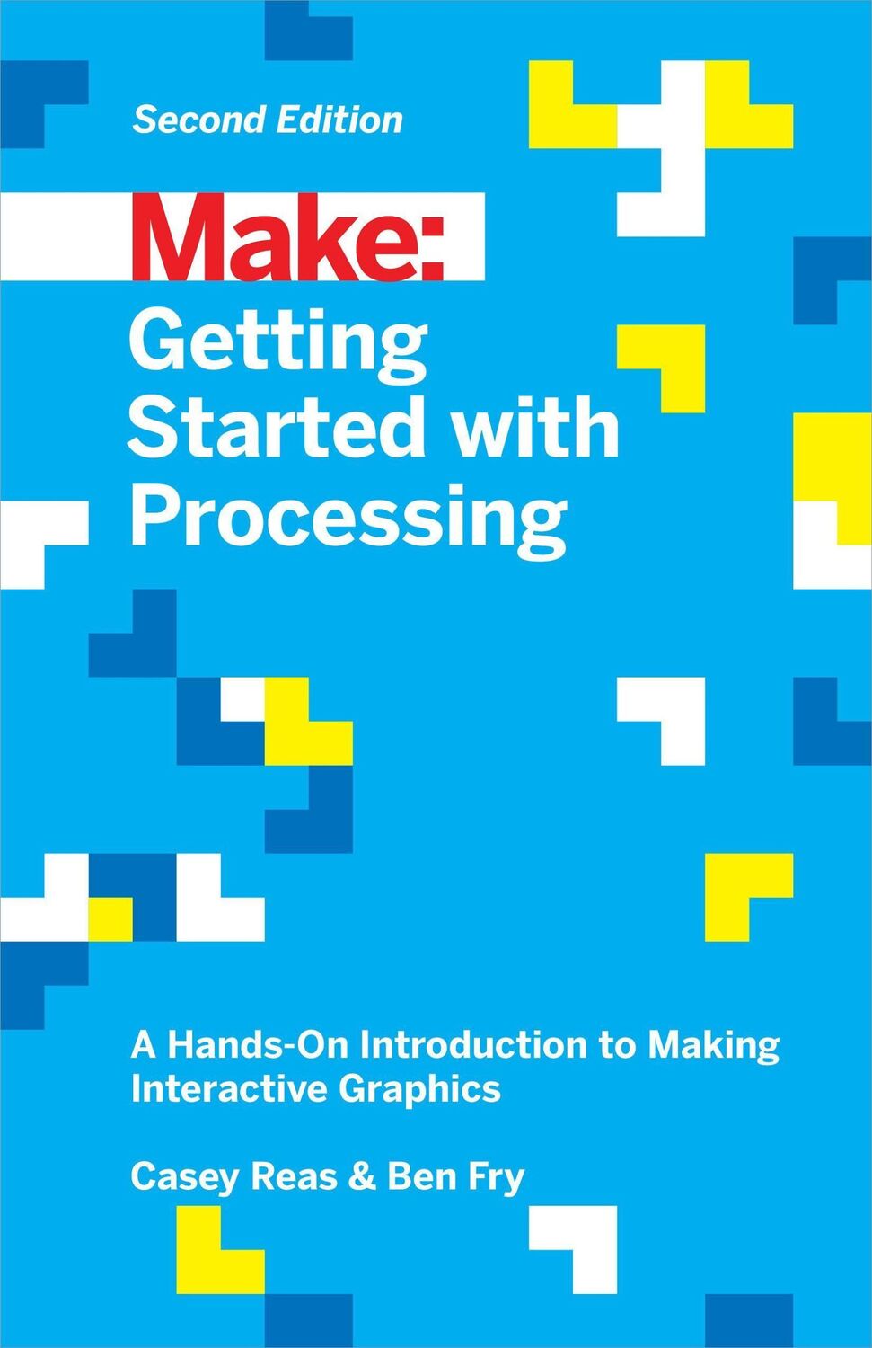 Cover: 9781457187087 | Getting Started with Processing, 2E | Ben Fry (u. a.) | Taschenbuch