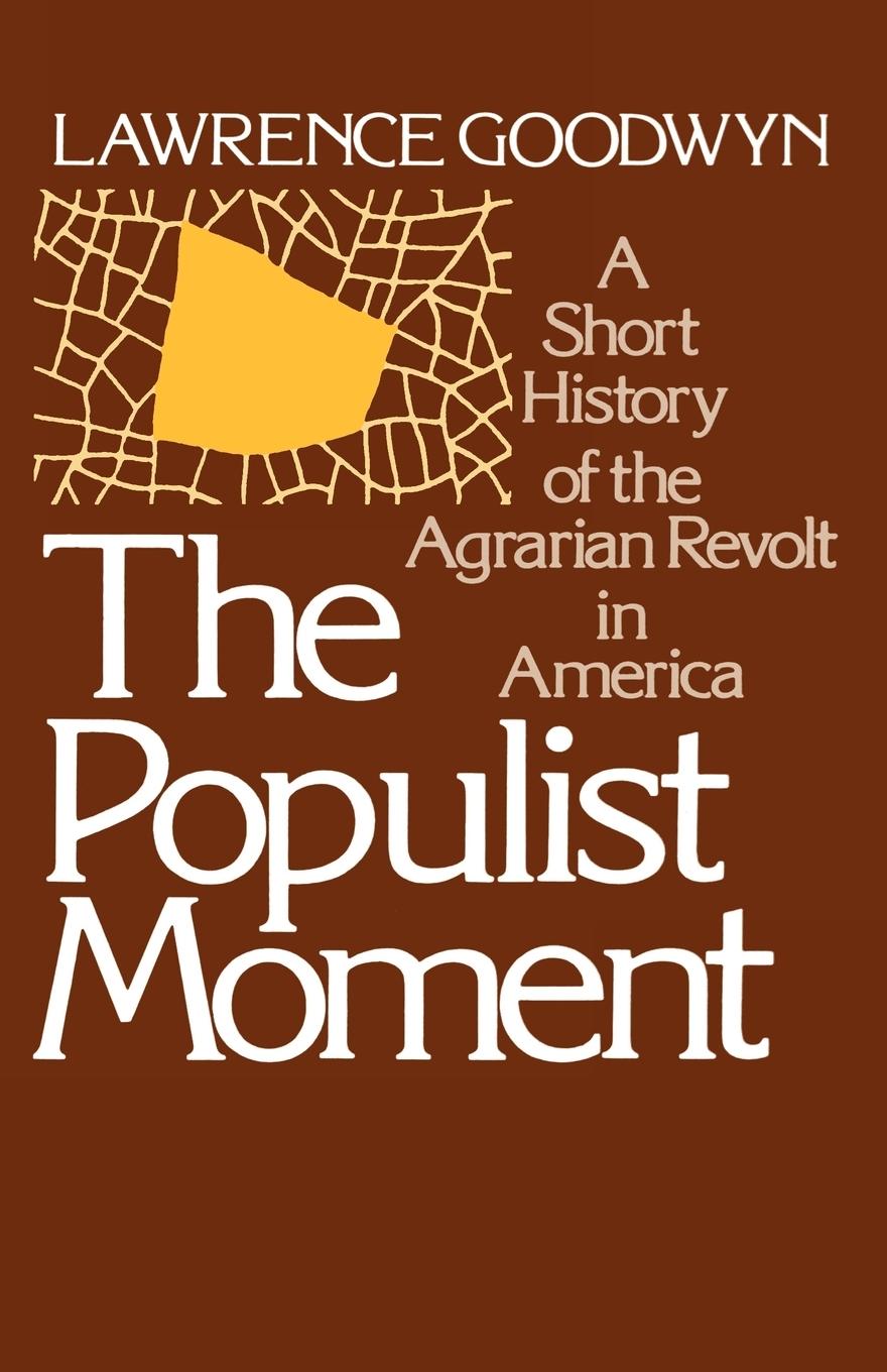 Cover: 9780195024173 | The Populist Moment | Lawrence Goodwyn | Taschenbuch | Englisch | 1978