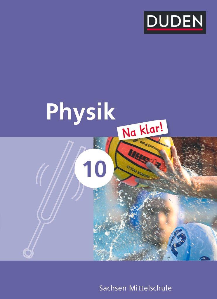 Cover: 9783835532076 | Physik Na klar! 10. Schuljahr - Mittelschule Sachsen - Schülerbuch