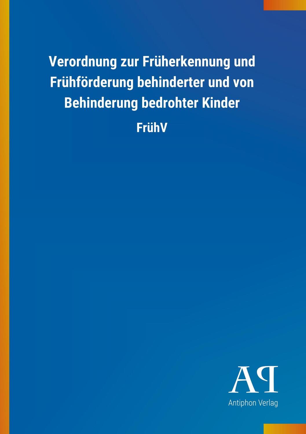 Cover: 9783731439288 | Verordnung zur Früherkennung und Frühförderung behinderter und von...