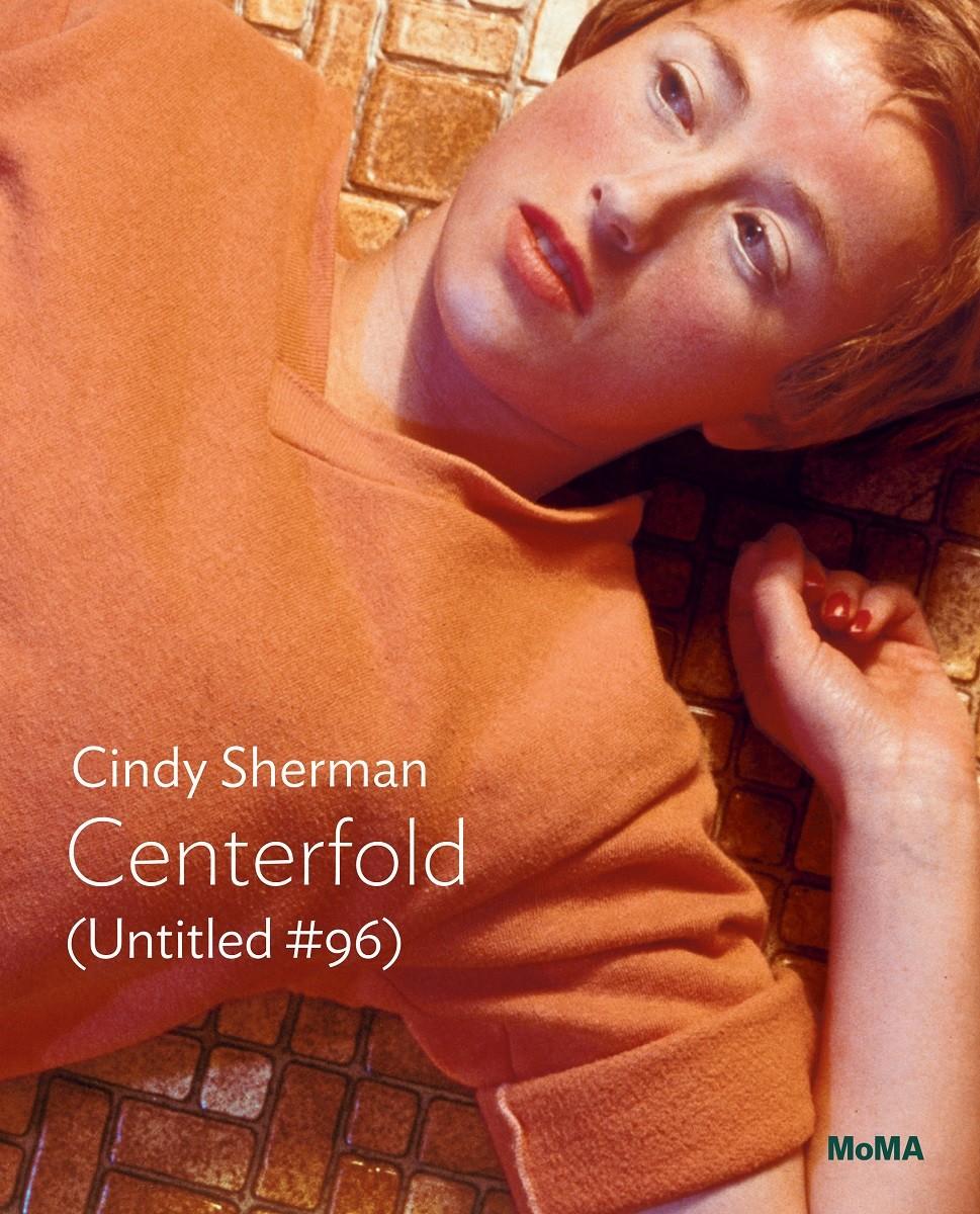 Cover: 9781633451186 | Cindy Sherman: Centerfold (Untitled #96) | MoMA One on One Series