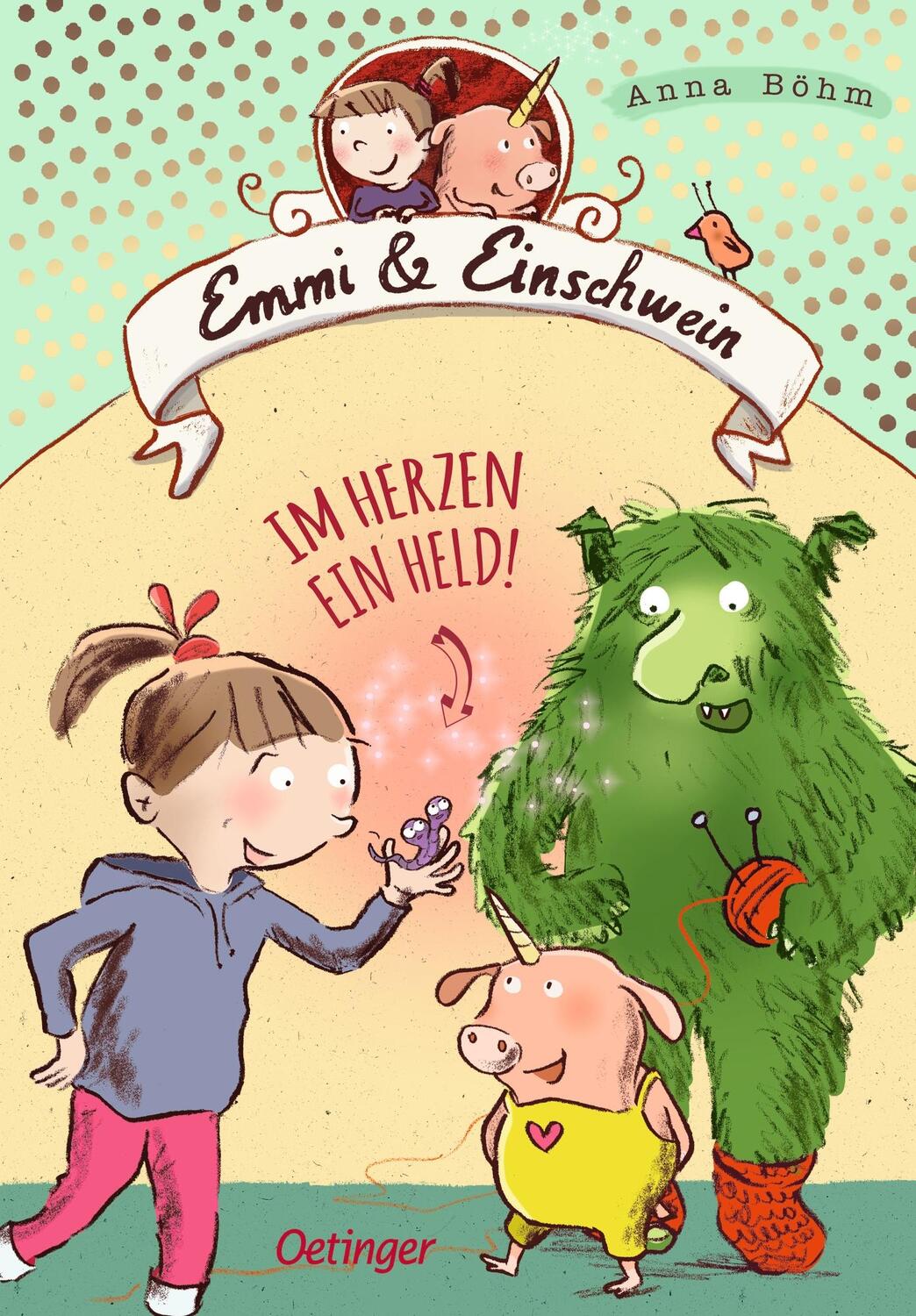 Cover: 9783789109515 | Emmi &amp; Einschwein 2. Im Herzen ein Held! | Anna Böhm | Buch | 240 S.