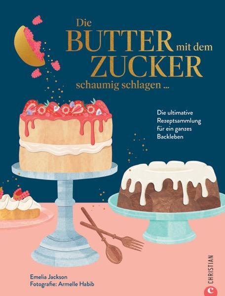 Cover: 9783959618557 | Die Butter mit dem Zucker schaumig schlagen ... | Emelia Jackson