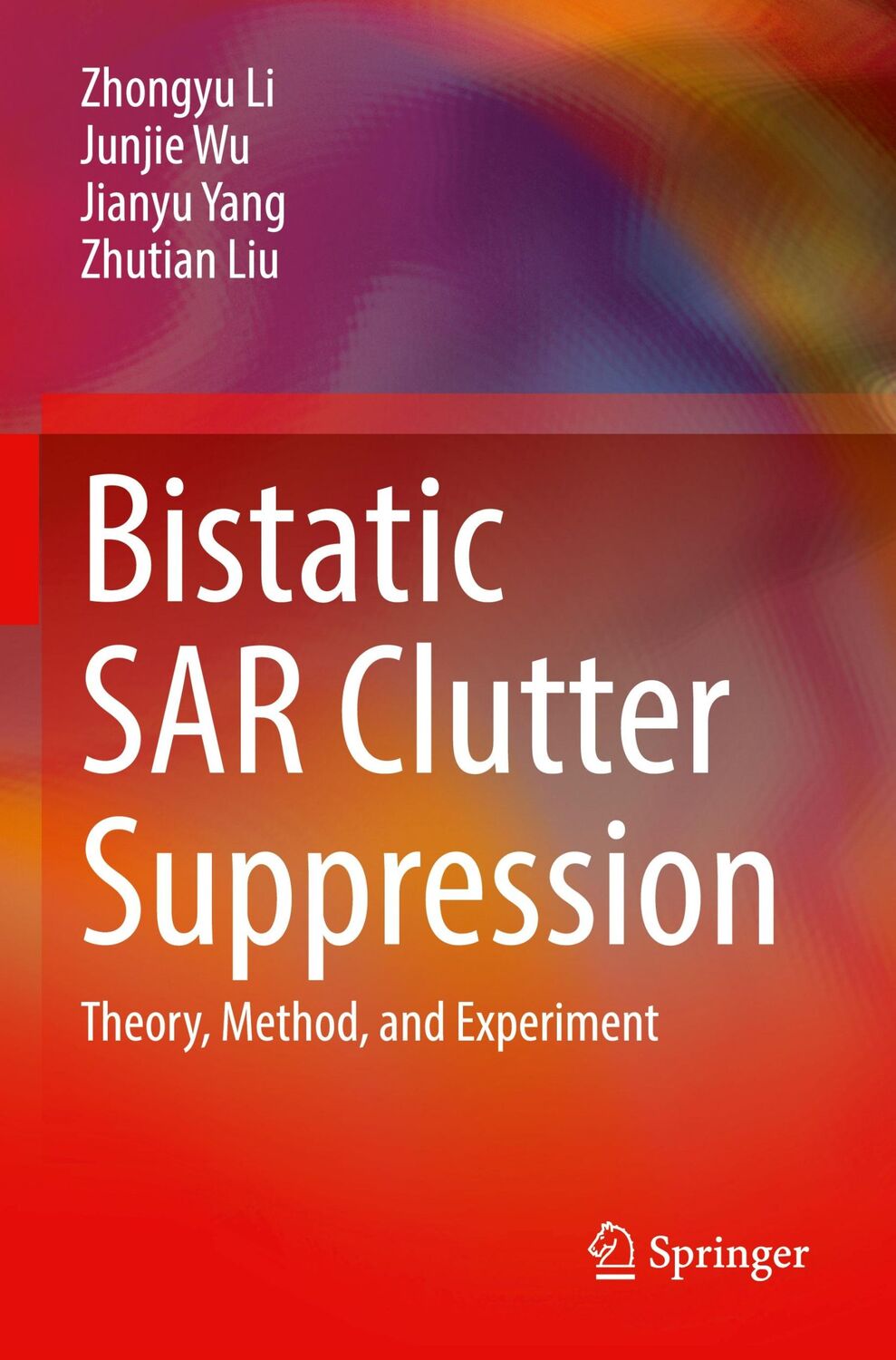 Cover: 9789811901614 | Bistatic SAR Clutter Suppression | Theory, Method, and Experiment | x