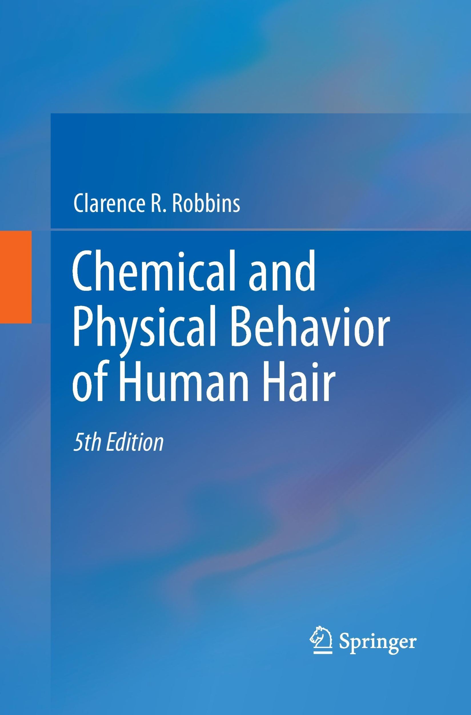 Cover: 9783662517345 | Chemical and Physical Behavior of Human Hair | Clarence R. Robbins