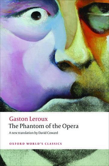 Cover: 9780199694570 | The Phantom of the Opera | Gaston Leroux (u. a.) | Taschenbuch | 2012