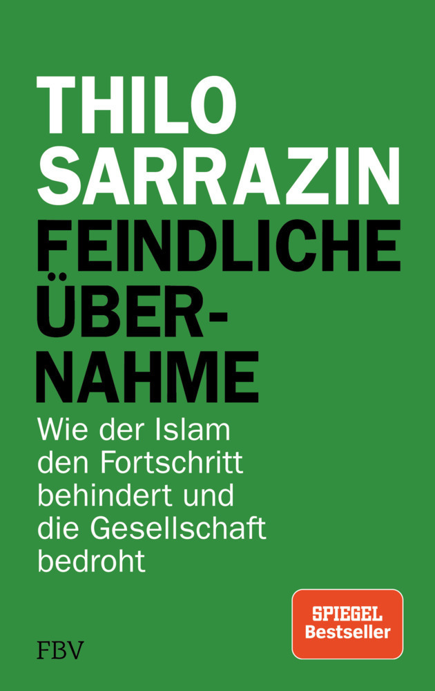 Cover: 9783959721622 | Feindliche Übernahme | Thilo Sarrazin | Buch | 495 S. | Deutsch | 2018