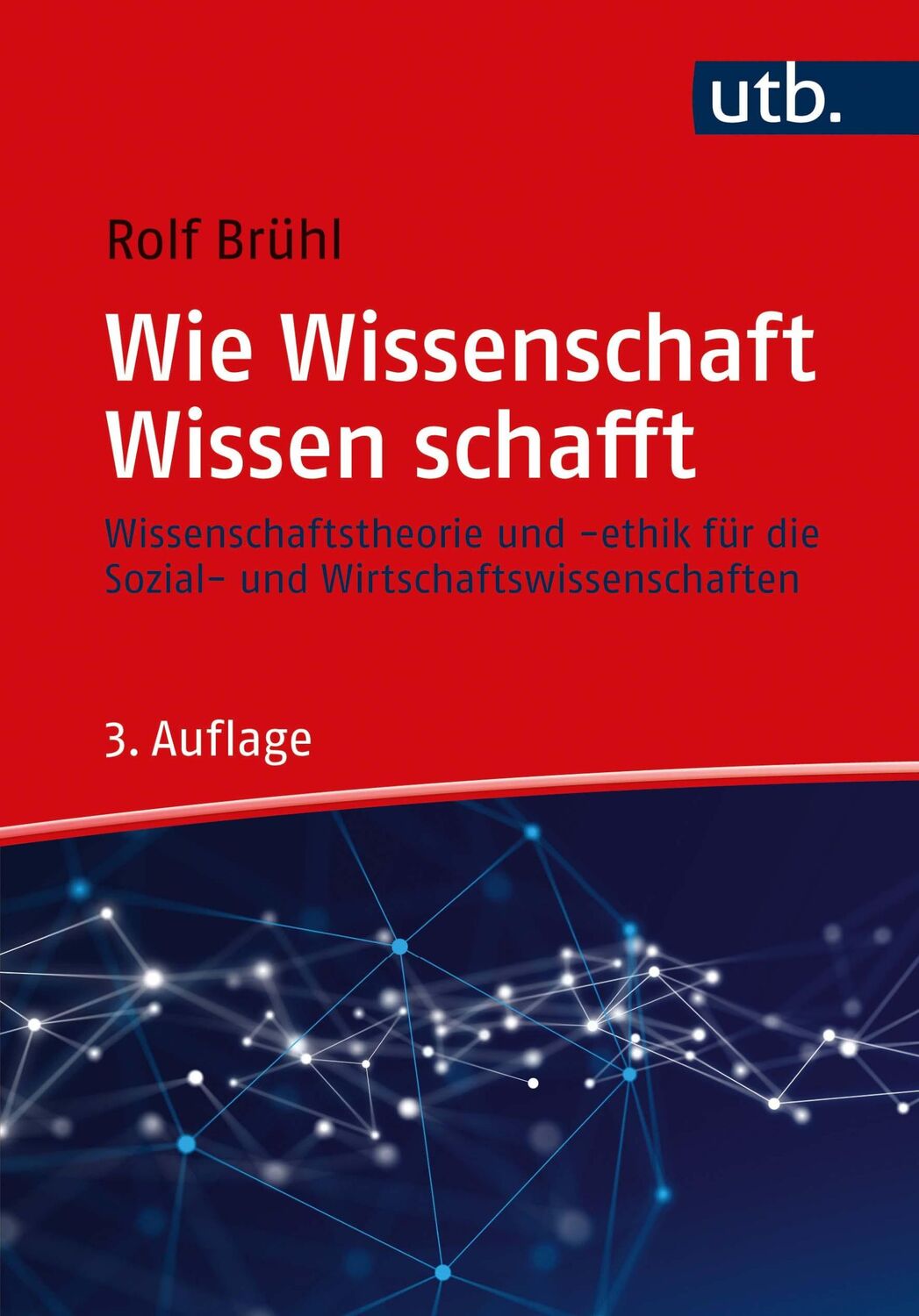 Cover: 9783825257262 | Wie Wissenschaft Wissen schafft | Rolf Brühl | Taschenbuch | 379 S.