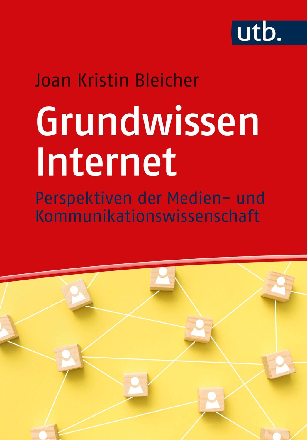 Cover: 9783825259099 | Grundwissen Internet | Joan Kristin Bleicher | Taschenbuch | 230 S.