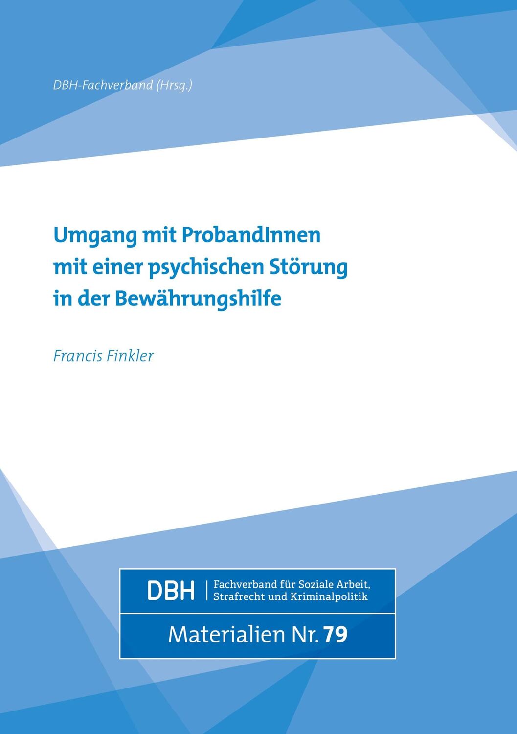 Cover: 9783924570460 | Umgang mit ProbandInnen mit einer psychischen Störung in der...