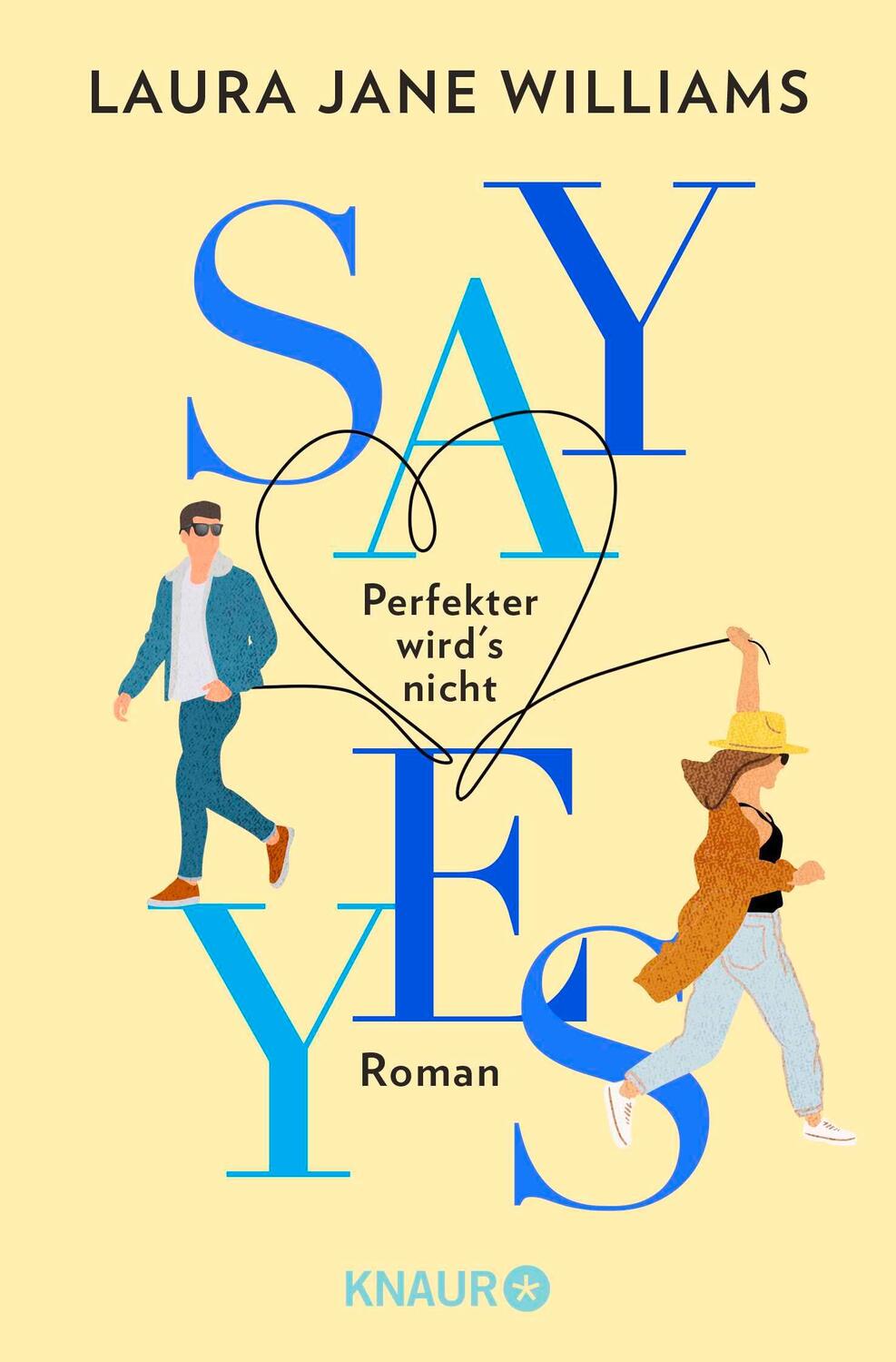 Cover: 9783426527429 | Say yes - Perfekter wird's nicht | Laura Jane Williams | Taschenbuch