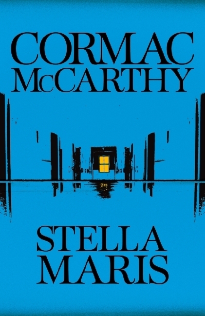 Cover: 9781447294016 | Stella Maris | Cormac McCarthy | Taschenbuch | 192 S. | Englisch