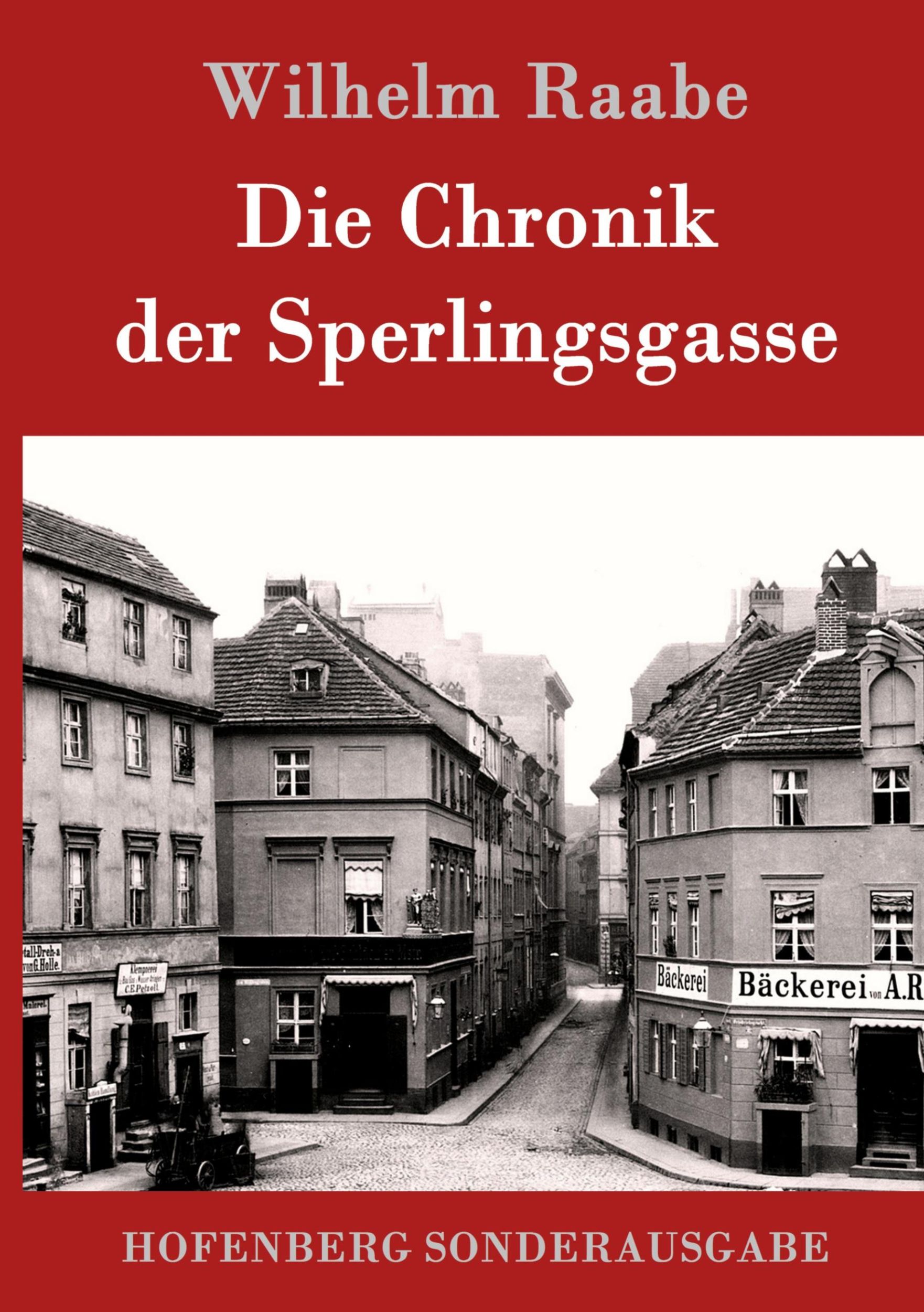 Cover: 9783861994770 | Die Chronik der Sperlingsgasse | Wilhelm Raabe | Buch | 144 S. | 2016