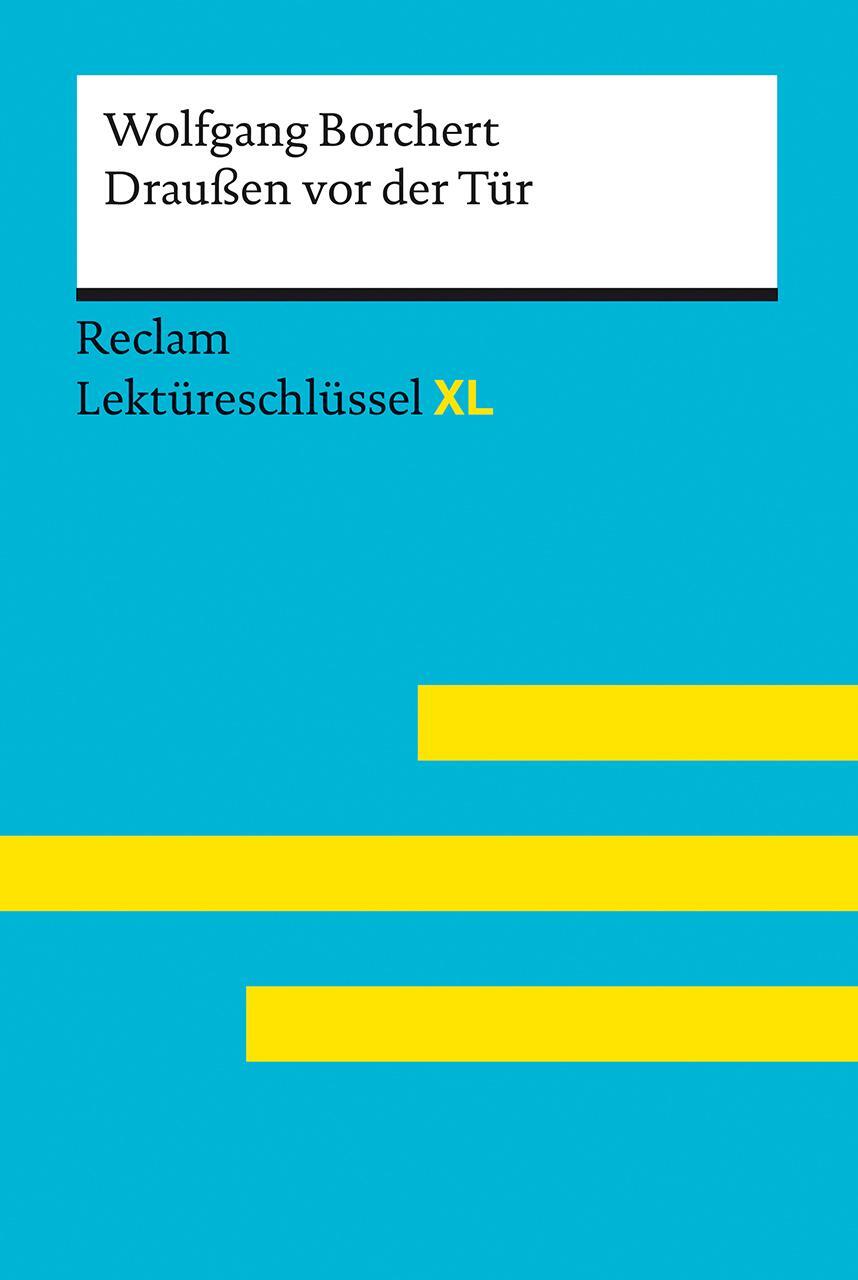 Cover: 9783150155462 | Draußen vor der Tür von Wolfgang Borchert: Lektüreschlüssel mit...