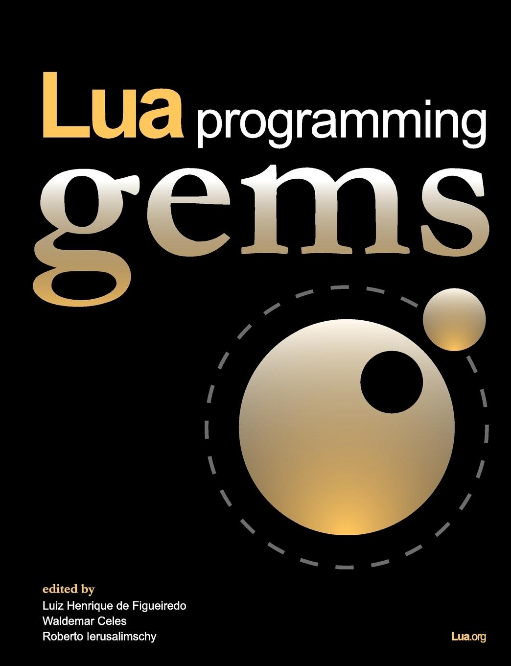 Cover: 9788590379843 | Lua Programming Gems | Luiz Henrique De Figueiredo (u. a.) | Buch