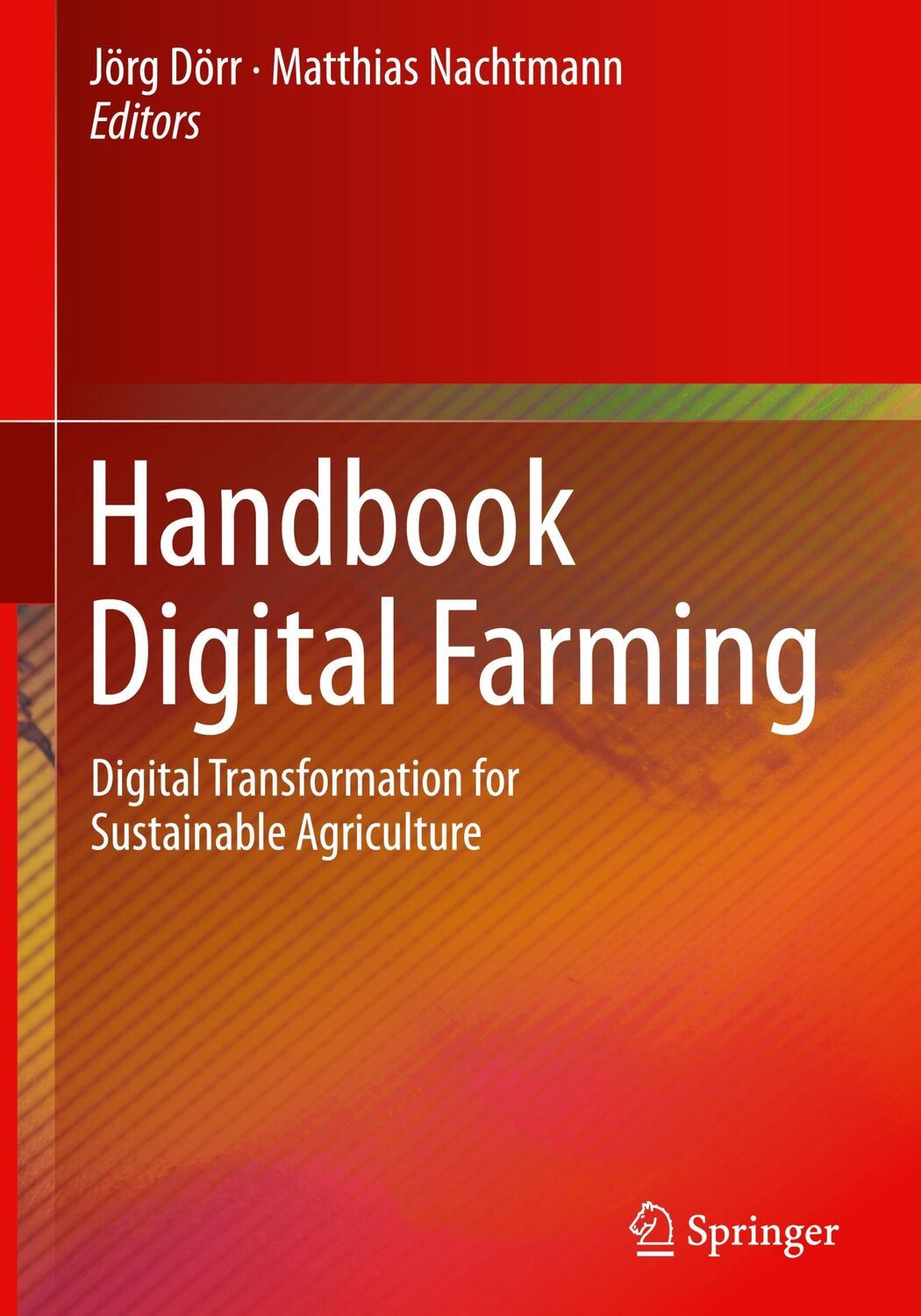 Cover: 9783662643778 | Handbook Digital Farming | Matthias Nachtmann (u. a.) | Buch | XXIII