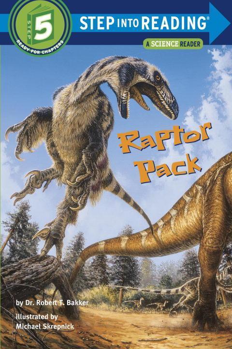 Cover: 9780375823039 | Raptor Pack | Robert T. Bakker | Taschenbuch | Step Into Reading