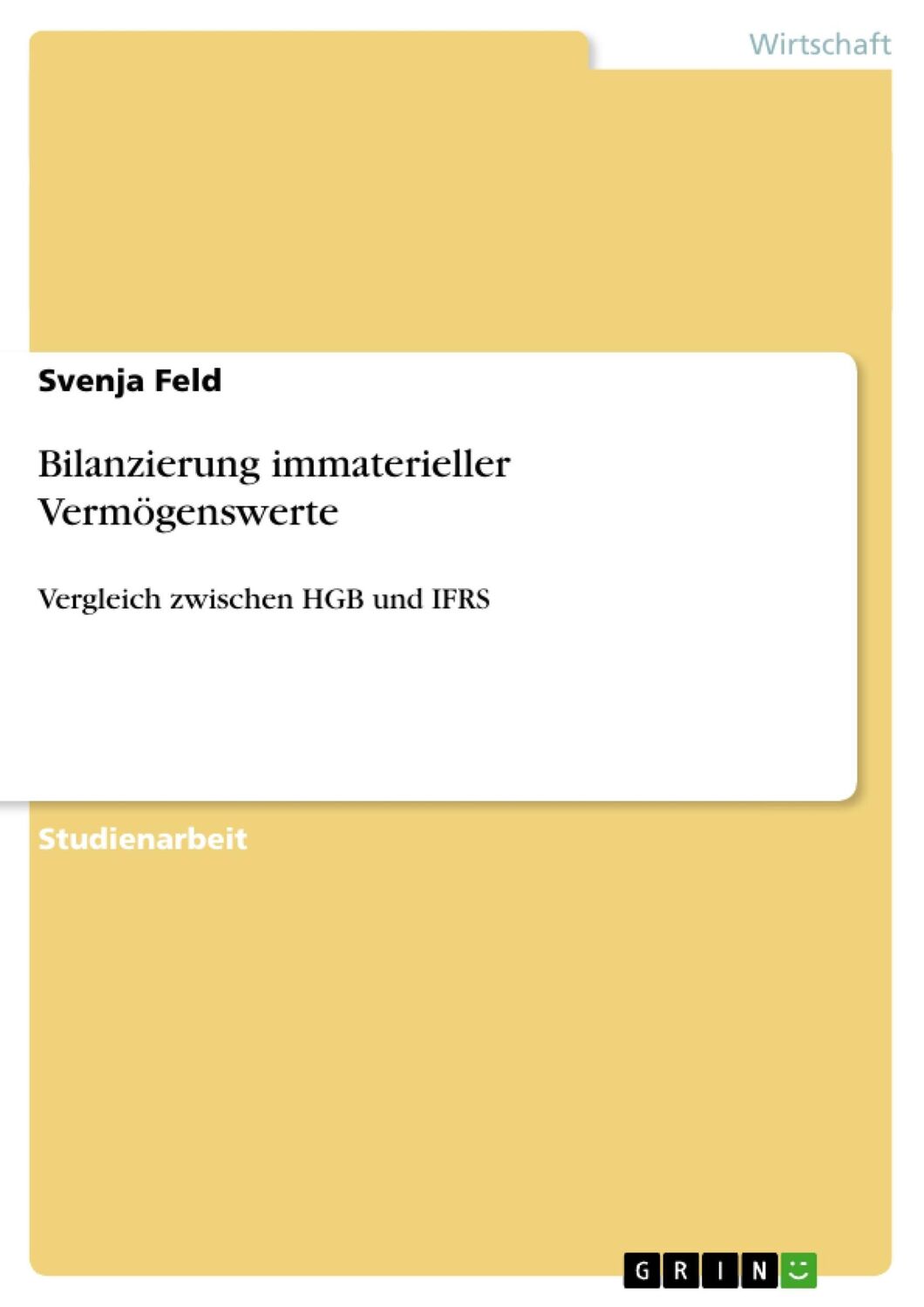 Cover: 9783640422944 | Bilanzierung immaterieller Vermögenswerte | Svenja Feld | Taschenbuch