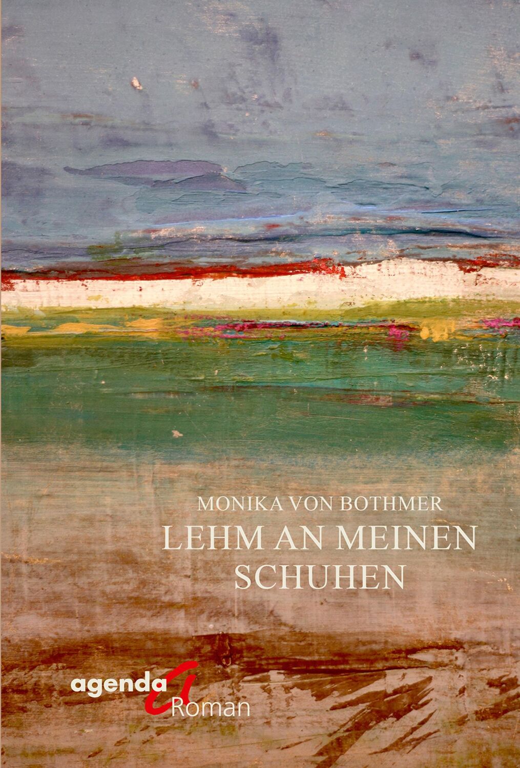 Cover: 9783896887214 | Lehm an meinen Schuhen | Monika von Bothmer | Taschenbuch | 300 S.