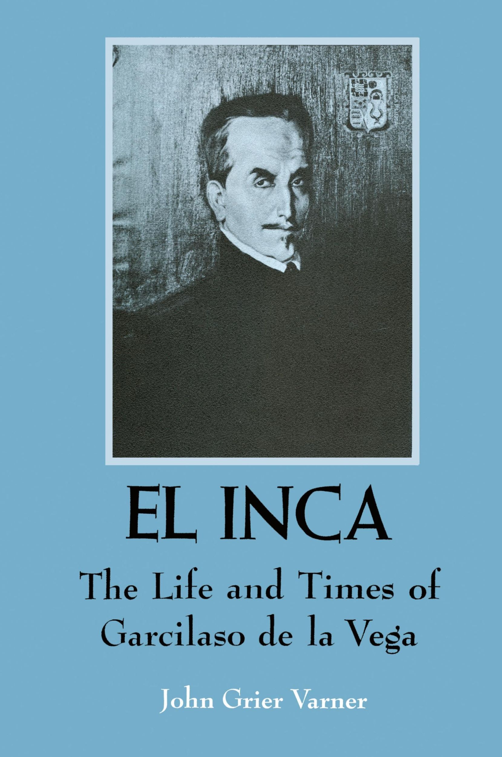 Cover: 9780292735910 | El Inca | The Life and Times of Garcilaso de la Vega | Varner | Buch