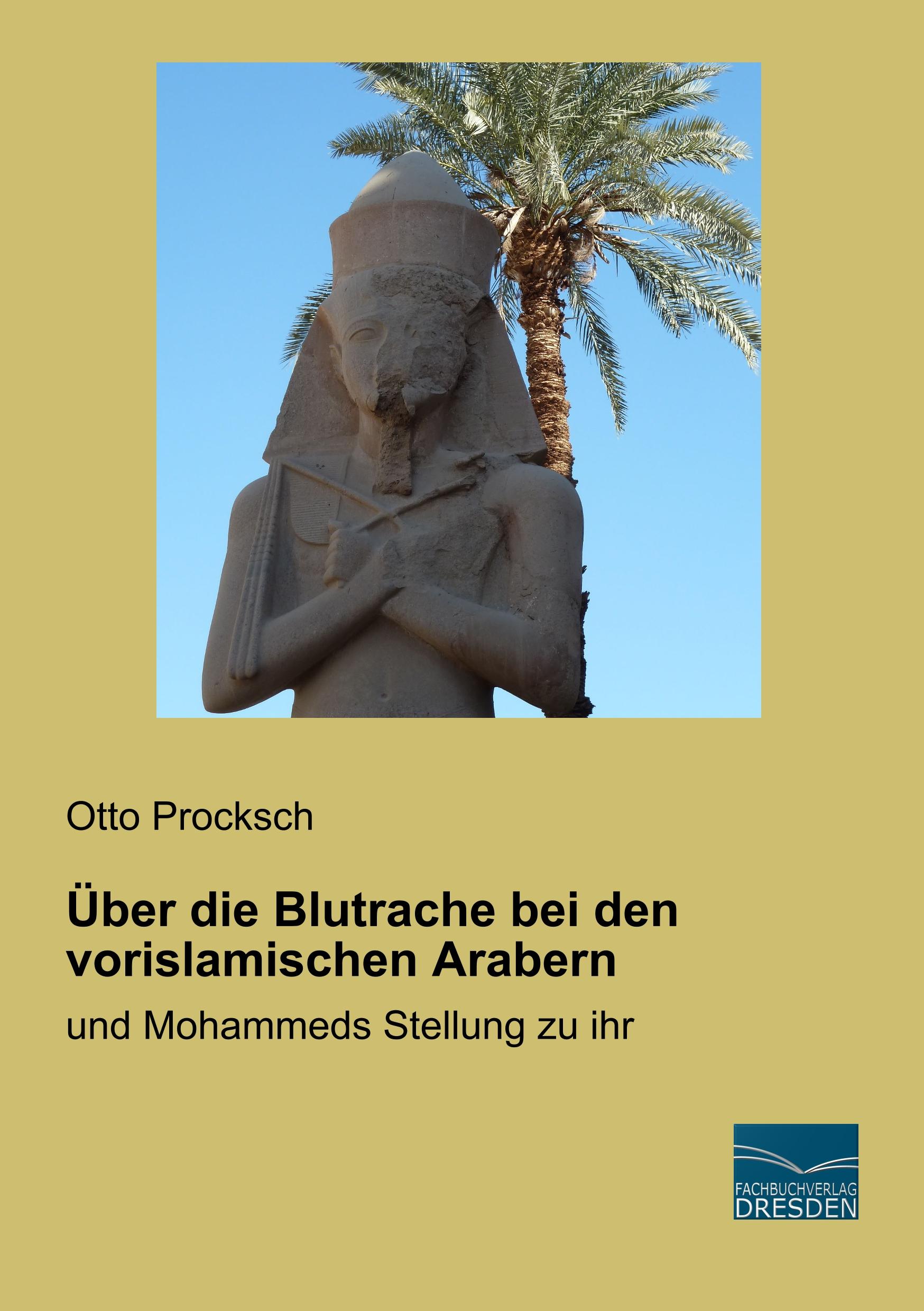 Cover: 9783961690473 | Über die Blutrache bei den vorislamischen Arabern | Otto Procksch