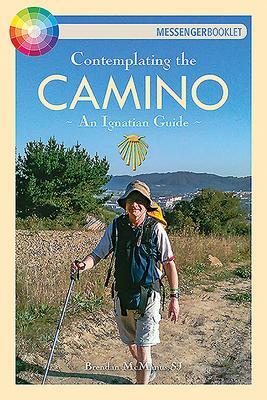 Cover: 9781788120784 | Contemplating the Camino | An Ignatian Guide | Brendan Mcmanus | Buch