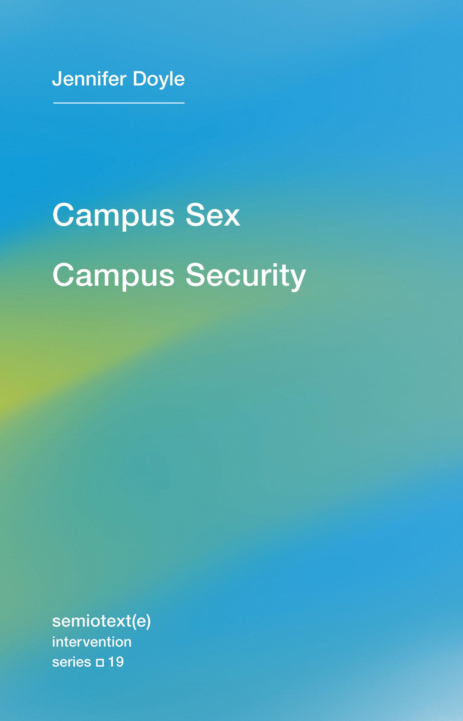 Cover: 9781584351696 | Campus Sex, Campus Security | Jennifer Doyle | Taschenbuch | Englisch