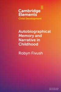 Cover: 9781009087315 | Autobiographical Memory and Narrative in Childhood | Robyn Fivush