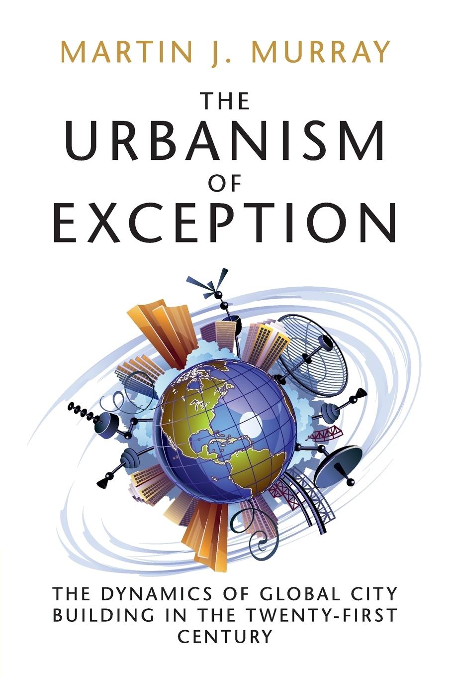 Cover: 9781316620526 | The Urbanism of Exception | Martin J. Murray | Taschenbuch | Paperback