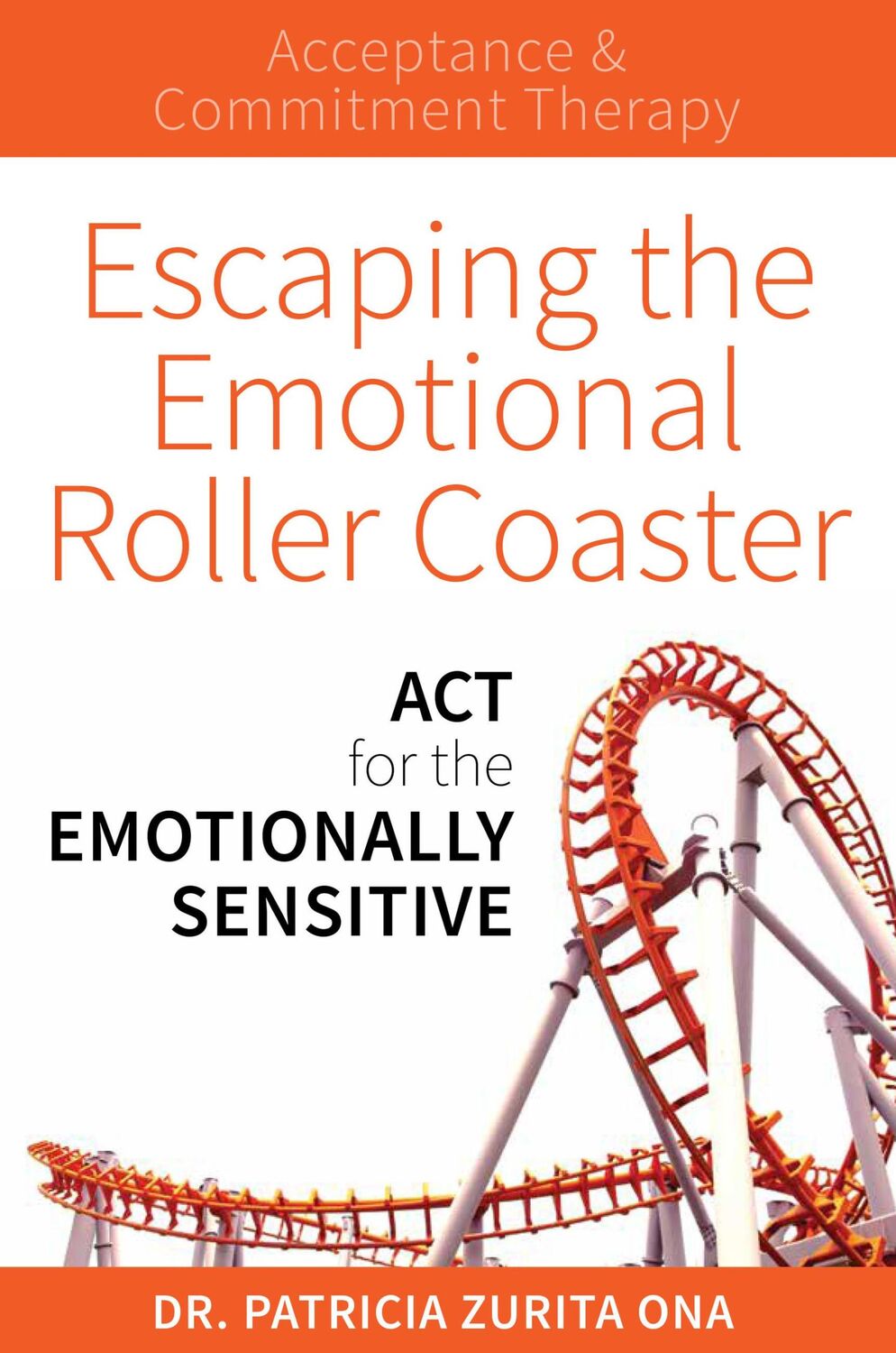 Cover: 9781925335743 | Escaping the Emotional Roller Coaster | Patricia Zurita Ona | Buch