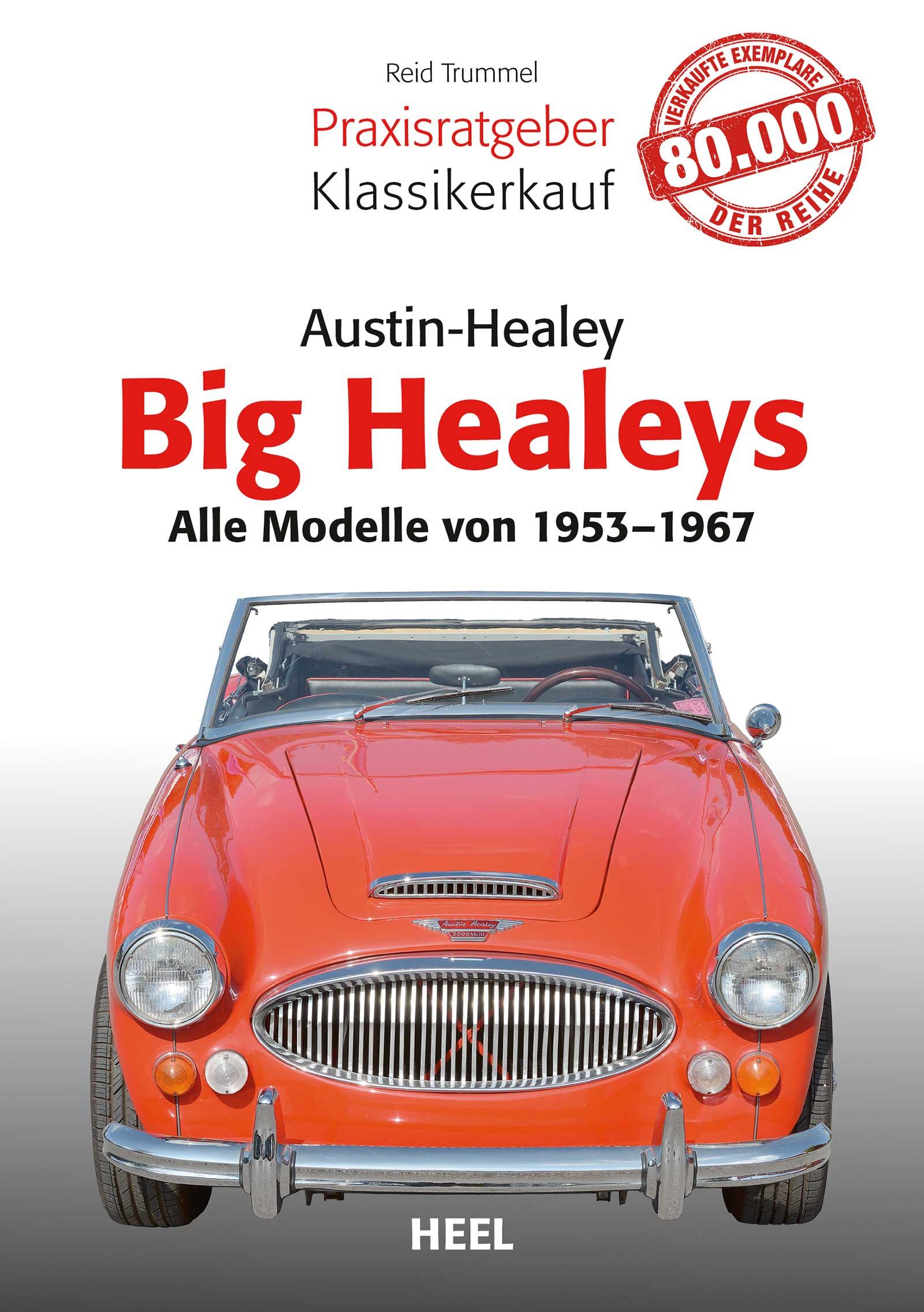 Cover: 9783958430273 | Austin Healey | Big Healeys - Alle Modelle von 1953 bis 1967 | Trummel