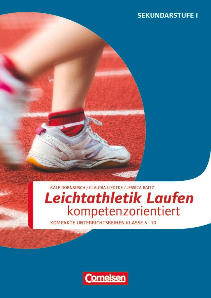 Cover: 9783589157037 | Leichtathletik: Laufen kompetenzorientiert | Jessica Baitz (u. a.)