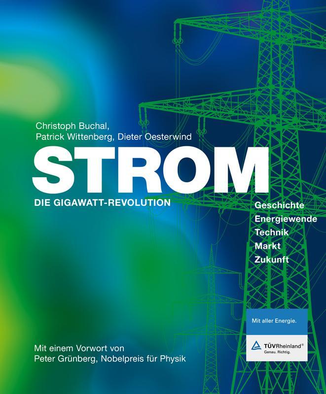 Cover: 9783942658171 | STROM | Die Gigawatt-Revolution | Christoph Buchal (u. a.) | Buch