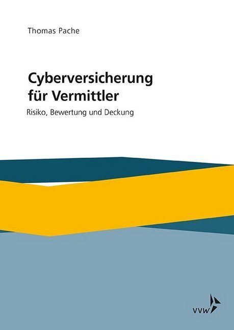 Cover: 9783963292941 | Cyberversicherung für Vermittler | Risiko, Bewertung und Deckung