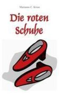 Cover: 9783839151273 | Die roten Schuhe | Marianne C. Kruse | Taschenbuch | Paperback | 2010