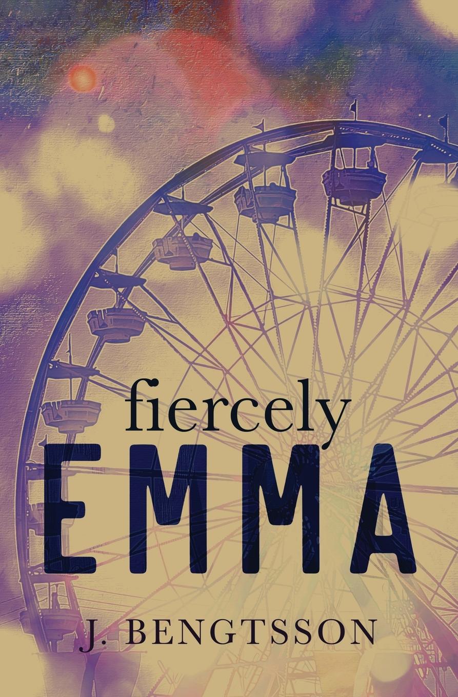 Cover: 9781949975451 | Fiercely Emma | J. Bengtsson | Taschenbuch | Englisch | 2022