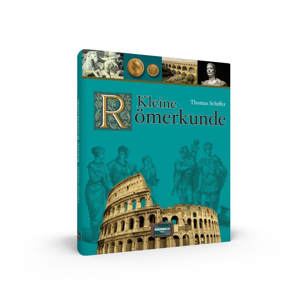 Bild: 9783955401122 | Kleine Römerkunde | Thomas Schiffer | Buch | 132 S. | Deutsch | 2014