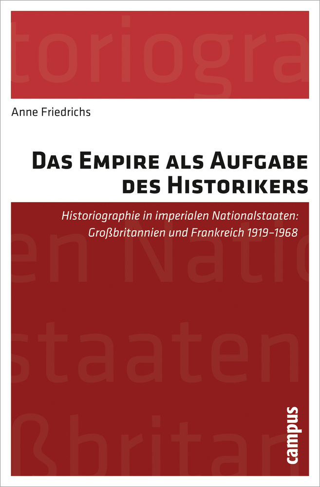 Cover: 9783593394817 | Das Empire als Aufgabe des Historikers | Anne Friedrichs | Taschenbuch