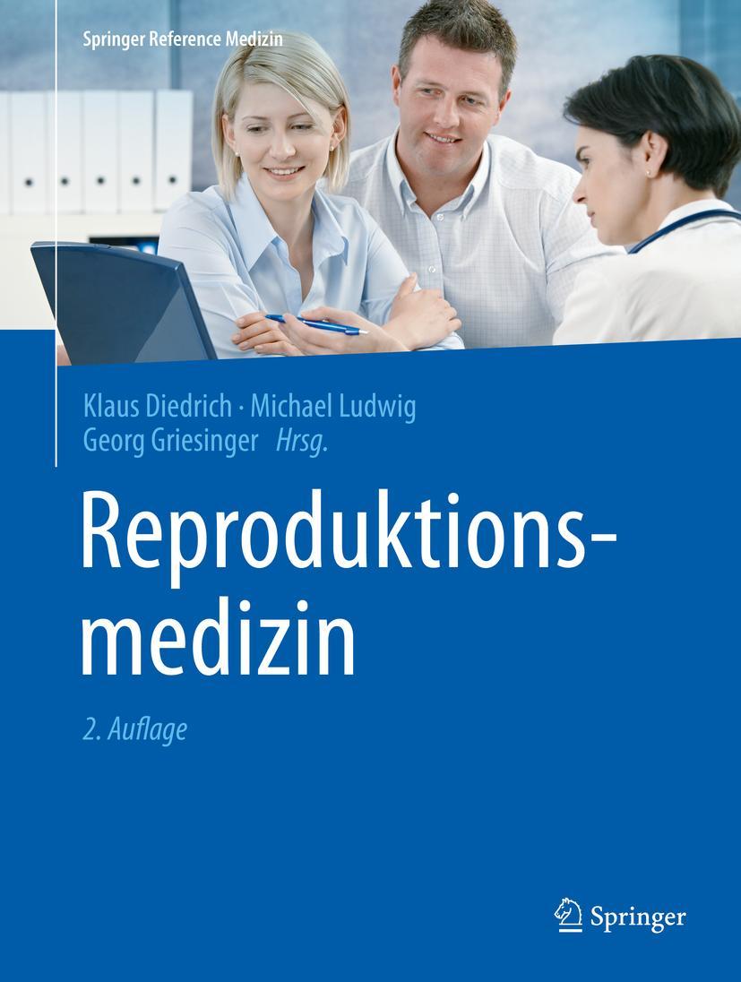 Cover: 9783662576359 | Reproduktionsmedizin | Klaus Diedrich (u. a.) | Buch | xxv | Deutsch