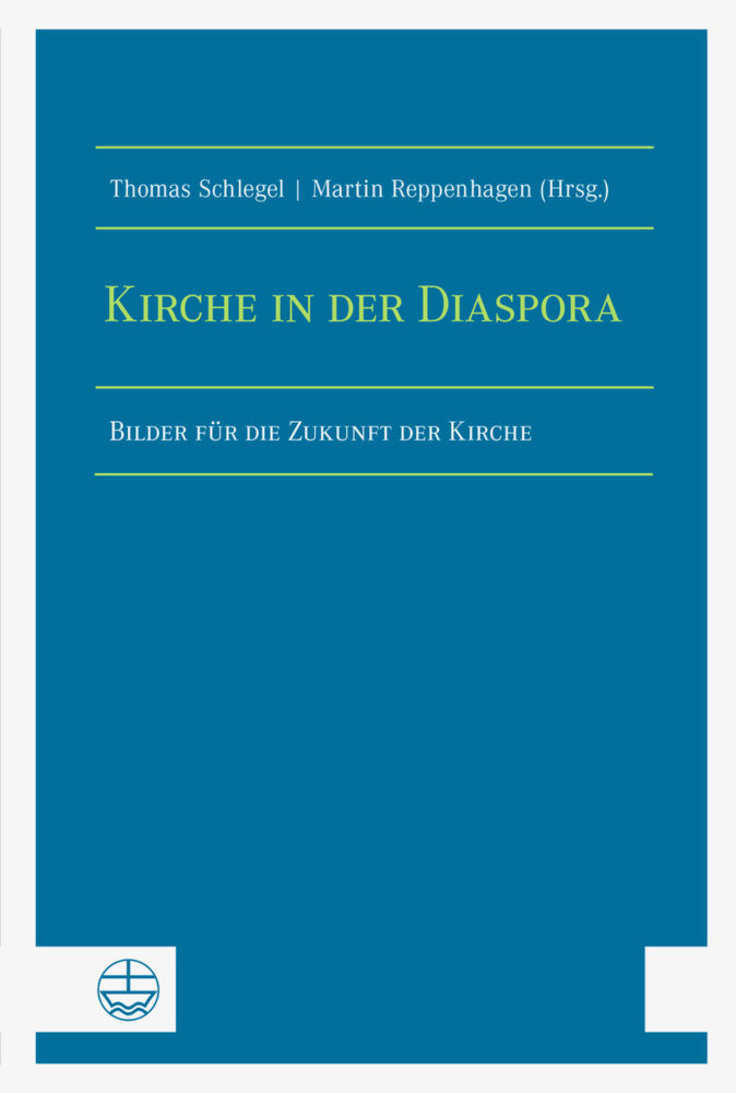 Cover: 9783374068272 | Kirche in der Diaspora | Thomas Schlegel (u. a.) | Taschenbuch | 2021